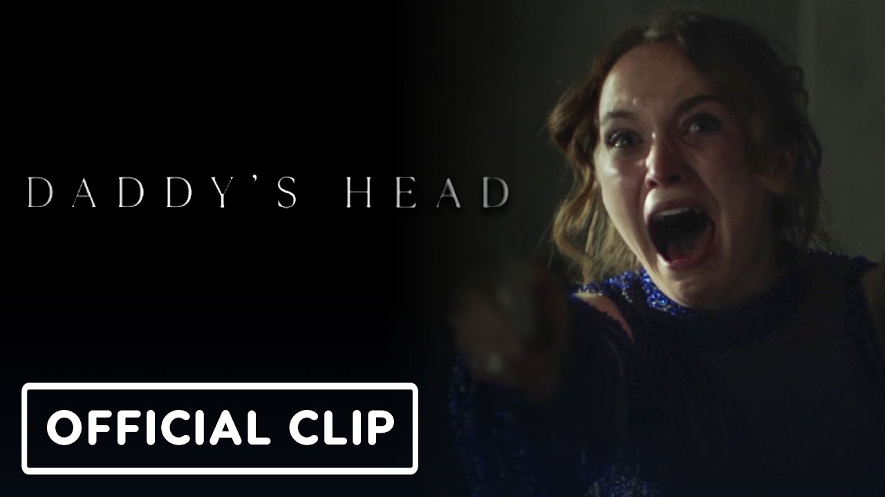 IGN Daddy’s Head – Exclusive Clip 2024