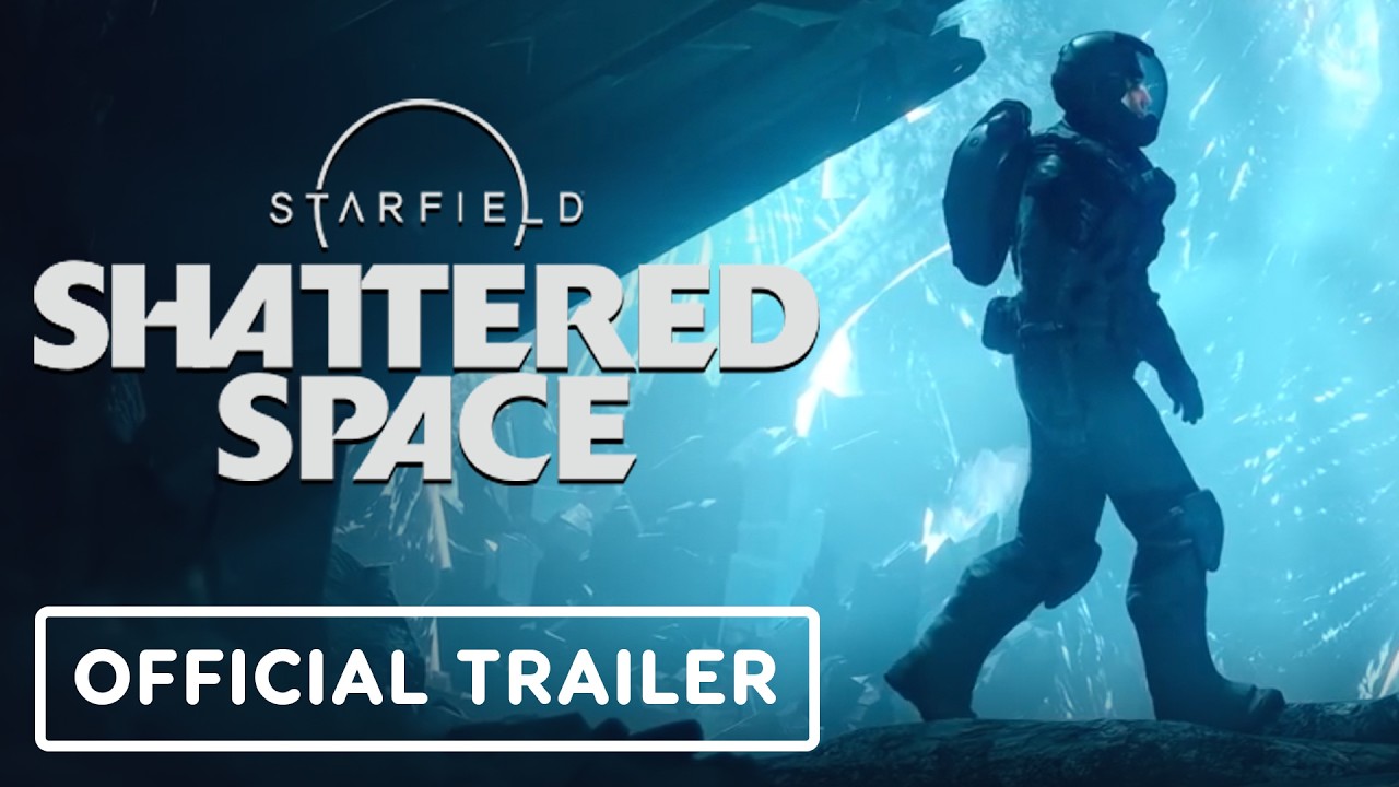 Starfield: Shattered Space Trailer