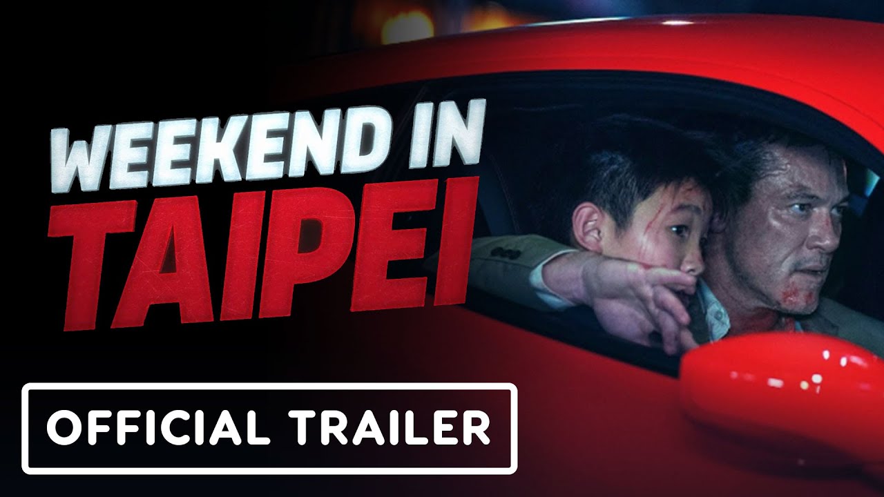 Weekend in Taipei - Official Final Trailer (2024) Luke Evans, Gwei Lun-mei, Sung Kang