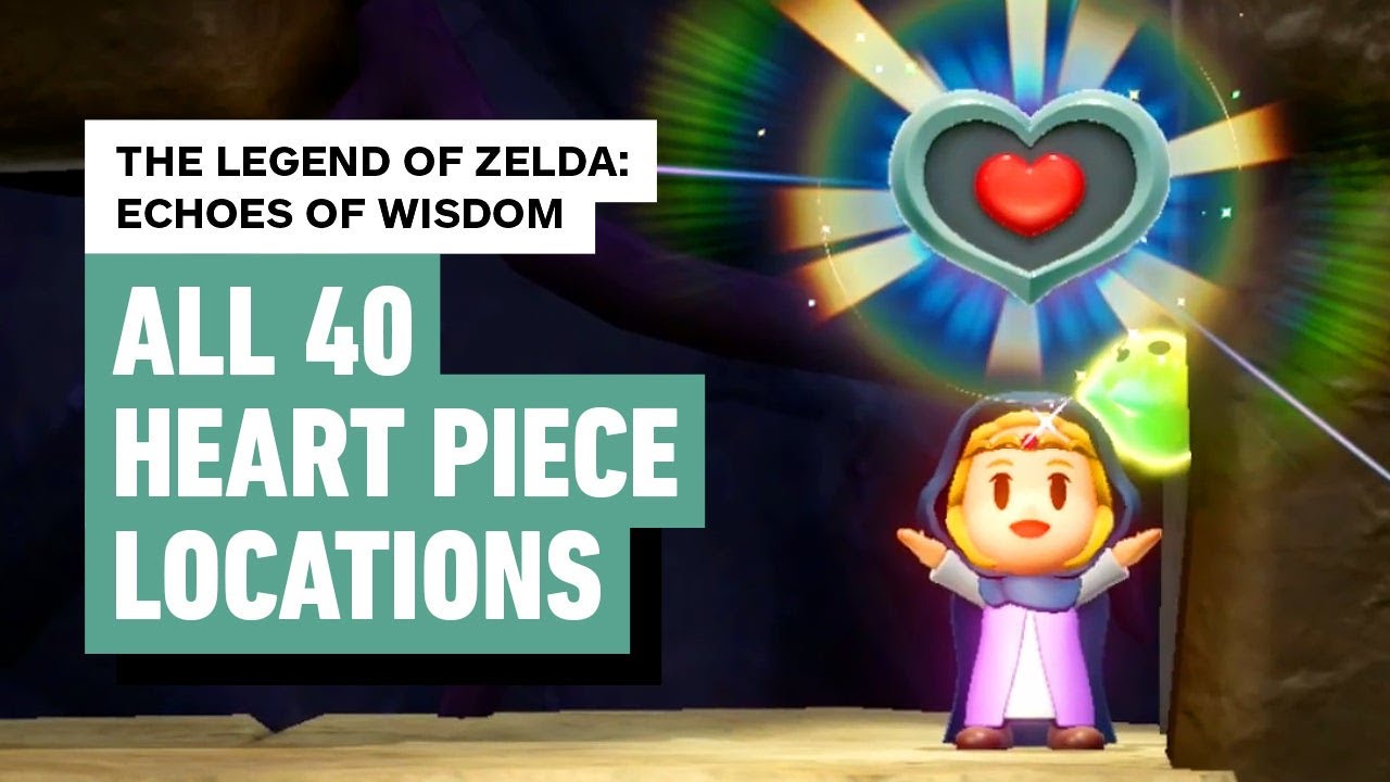 Legend of Zelda: Echoes of Wisdom - All 40 Heart Piece Locations