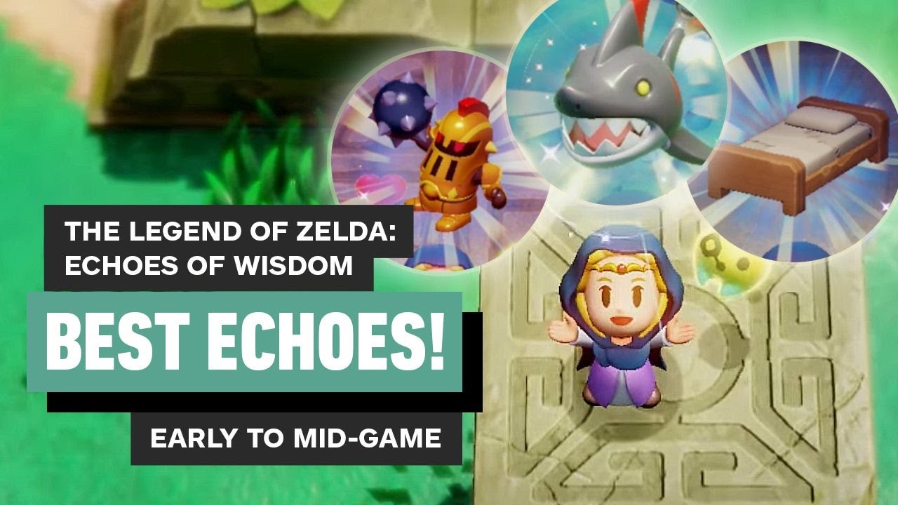 Legend of Zelda: Echoes of Wisdom - Where to Find the Best Echoes